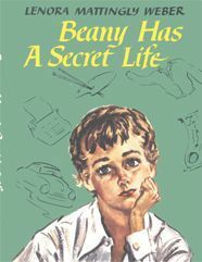 Beany Has a Secret Life by Lenora Mattingly Weber