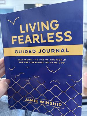 Living Fearless Guided Journal  by Jamie Winship
