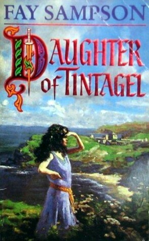 Daughter of Tintagel by Fay Sampson