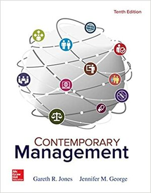 Contemporary Management by Gareth R. Jones, Jennifer M. George