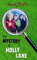 The Mystery of Holly Lane by Enid Blyton