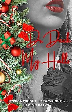 Dr. Deck My Halls by Jessica Wright