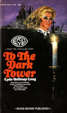 To The Dark Tower by Frank Belknap Long, Lyda Belknap Long