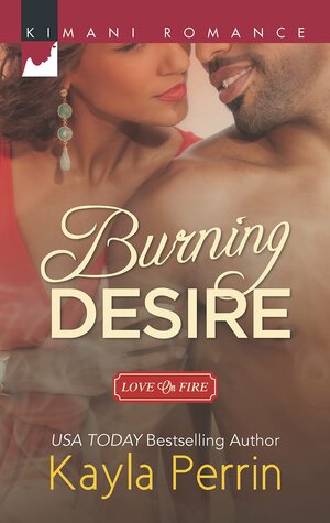 Burning Desire by Kayla Perrin