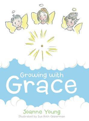 Growing with Grace by Joanne Young