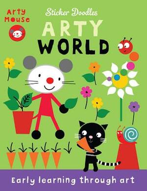 Arty World: Early Learning Through Art by Mandy Stanley