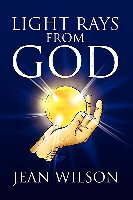 Light Rays from God by Jean Wilson