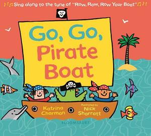 Go, Go, Pirate Boat by Katrina Charman