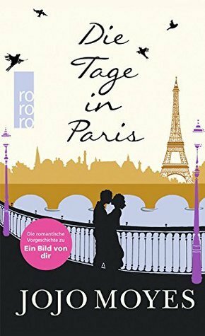 Die Tage in Paris by Jojo Moyes