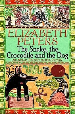 The Snake, the Crocodile and the Dog by Barbara Mertz, Elizabeth Peters