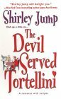 The Devil Served Tortellini by Shirley Kawa-Jump, Shirley Jump