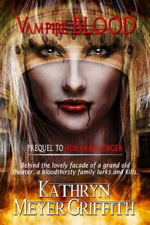 Vampire Blood by Kathryn Meyer Griffith