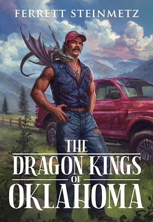 dragon kings of oklahoma by Ferrett Steinmetz