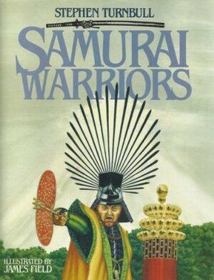 Samurai Warriors by Stephen Turnbull