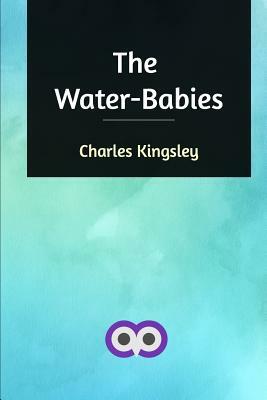 The Water-Babies by Charles Kingsley