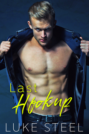 Last Hookup by Luke Steel