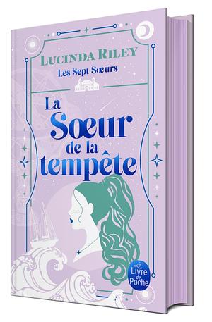 La soeur de la tempête by Lucinda Riley