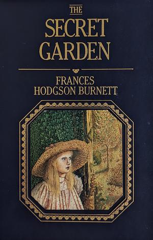 The Secret Garden by Frances Hodgson Burnett