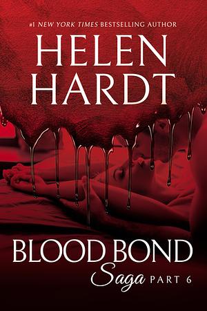 Blood Bond: 6 by Helen Hardt
