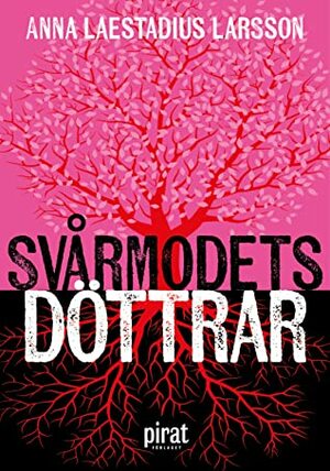 Svårmodets döttrar by Anna Laestadius Larsson