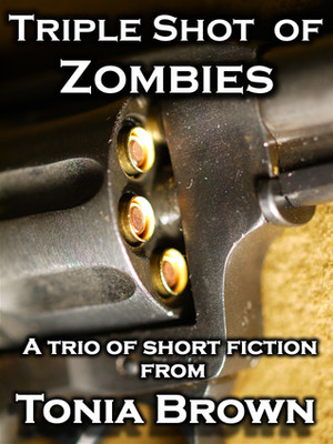 Triple Shot of Zombies by Tonia Brown