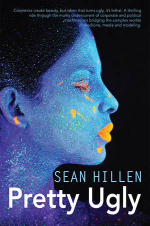 Pretty Ugly by Sean Hillen