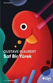 Saf Bir Yürek by Gustave Flaubert