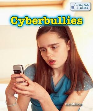Cyberbullies by Eric Minton