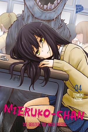 Mieruko-chan - Die Geister, die mich riefen 4 by Tomoki Izumi