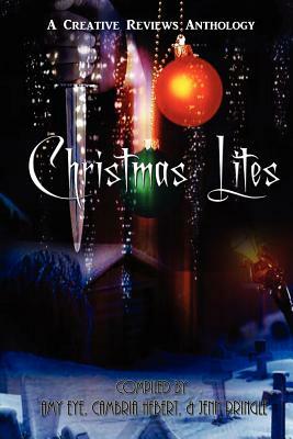 Christmas Lites by Cambria Hebert, Amy Eye, Jenn Pringle