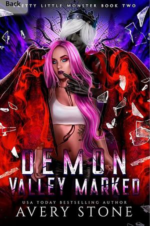 Demon Valley Marked by Avery Stone, Avery Stone