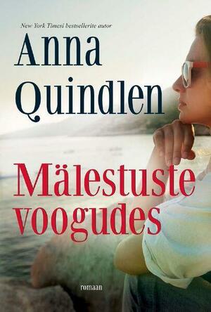 Mälestuste voogudes by Anna Quindlen