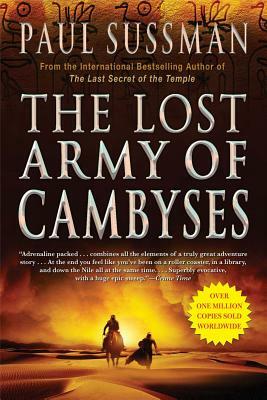 The Lost Army of Cambyses by Paul Sussman