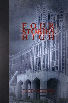 Four Stories High by John Reeves