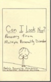 Can I Look Now?: Recovery from Multiple Personality Disorder by Rachel Downing