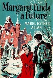 Margaret Finds a Future by Mabel Esther Allan