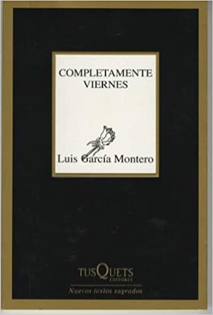 Completamente viernes by Luis García Montero