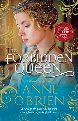 The Forbidden Queen by Anne O'Brien