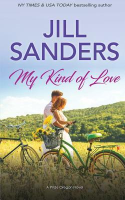 My Kind of Love by Jill Sanders