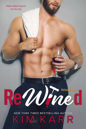 ReWined Volume 1 by Kim Karr