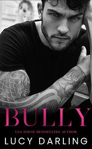 Bully by Lucy Darling