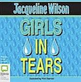 Girls in Tears by Jacqueline Wilson