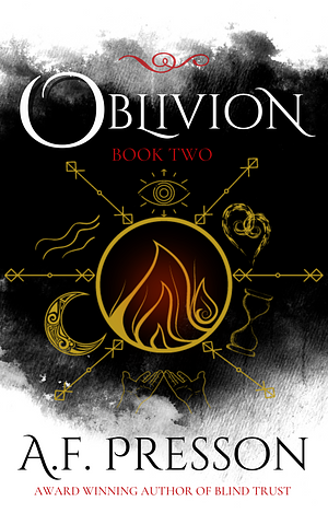 Oblivion by A.F. Presson, A.F. Presson
