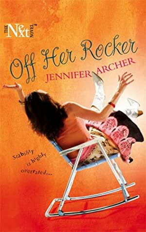 Off Her Rocker by Jennifer Archer