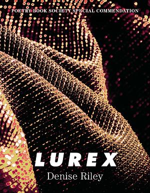 Lurex by Denise Riley