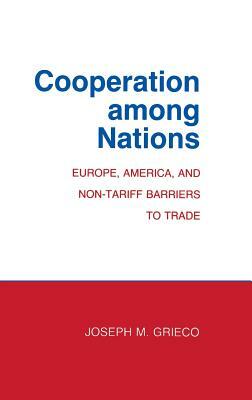 Cooperation among Nations by Joseph M. Grieco