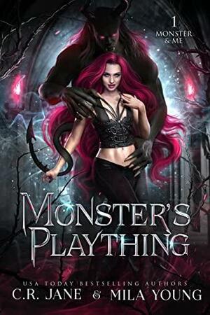 Monster's Plaything by C.R. Jane, Mila Young