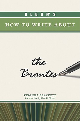 Bloom's How to Write about the Brontes by Virginia Brackett