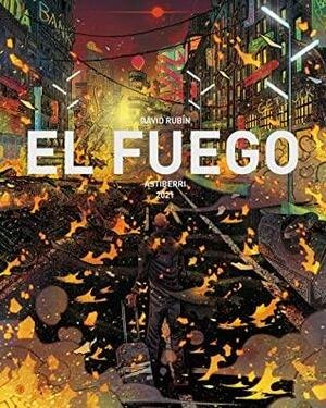 El Fuego by David Rubín