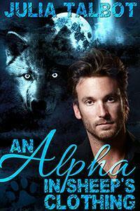 An Alpha in Sheep's Clothing by Julia Talbot